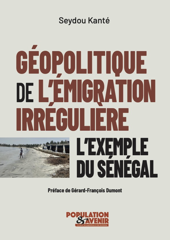 Livre : Géopolitique de l’émigration irrégulière. Exemple du Sénégal. Par Dr Seydou Kanté