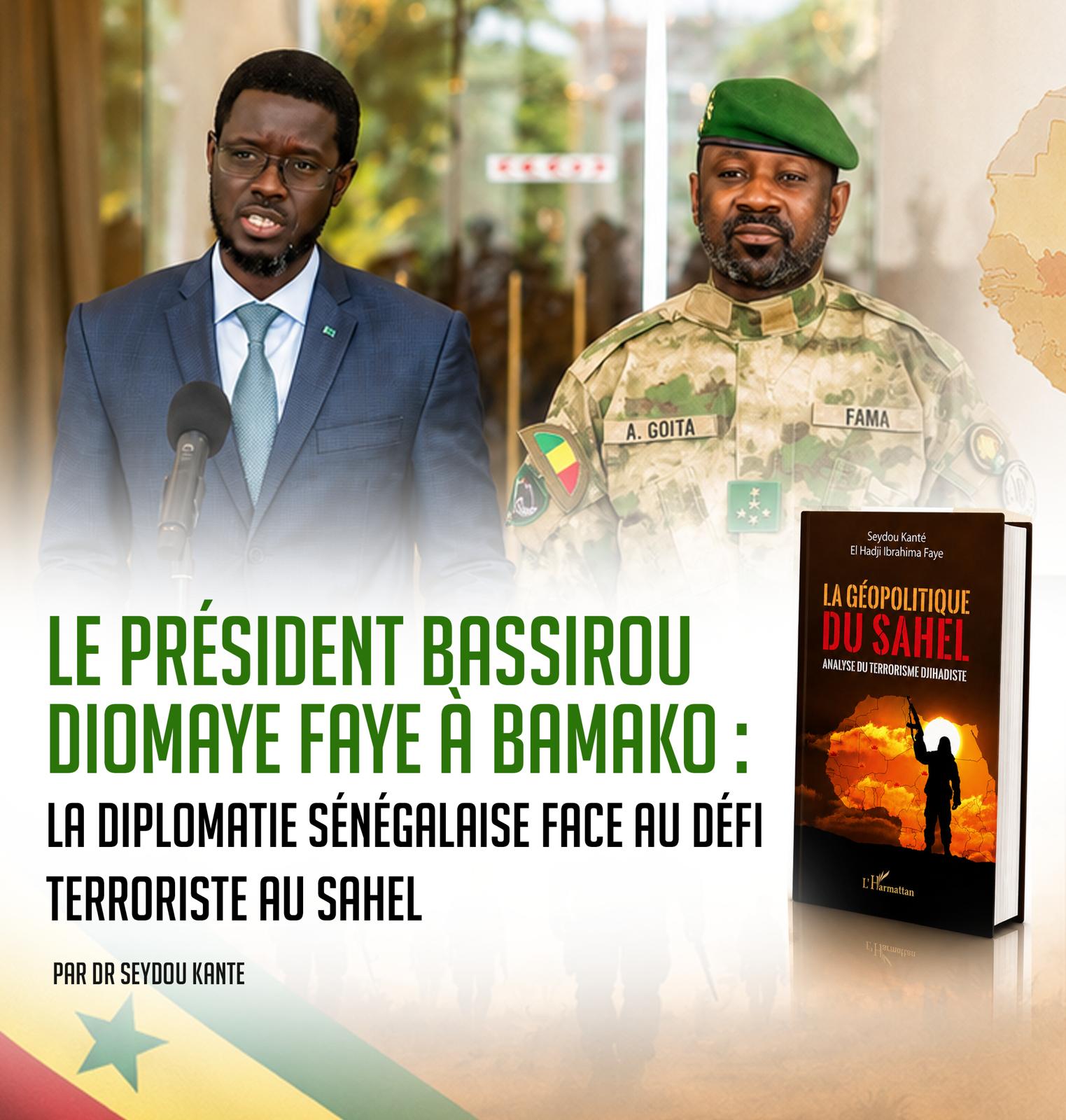 Le Président Bassirou Diomaye Faye à Bamako&nbsp;: la diplomatie sénégalaise face au défi terroriste au Sahel